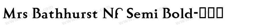 Mrs Bathhurst Nf Semi Bold字体转换